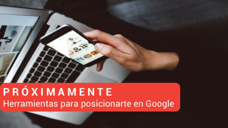 Herrmientas para posicionarte en Google